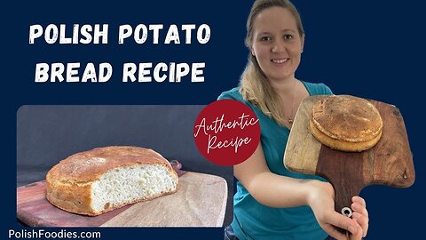 How To Make Polish Potato Bread? Chleb Ziemniaczany Recipe