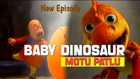 Motu patlu baby dinosaur new episode in hindi