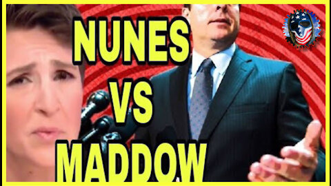 Rachel MADCOW Is Being SUED By Devin Nunes!