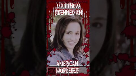 Matthew Brenneman, it is what it is, American Murderer #truecrime #morbidfacts #newshorts