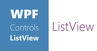 WPF Controls | ListView | Part 2