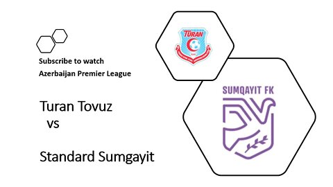 🔴Turan Tovuz vs Standard Sumgay live Now | Azerbaijan Premier League