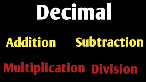 decimal addition//decimal subtraction//decimal division//decimal multiplication//decimal//6th