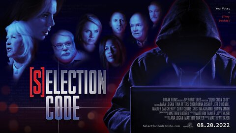 🇺🇸 🦅 Aug 20 2022 - [S]ELECTION CODE > Worldwide Premiere