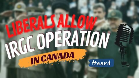 #IRGC terrorists still operate in Canada - Heard With Trevor
