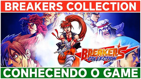 Breakers Collection: Aquele fighting game saudosista da época do NeoGeo!