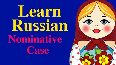 Russian Language Nominative Case
