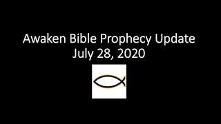 Awaken Bible Prophecy Update 7-28-21 The Cost of Dissent