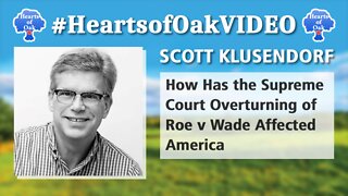 Scott Klusendorf - How Has the Supreme Court Overturning of Roe v Wade Affected America