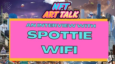 AN INTERVIEW WITH SPOTTIE WIFI #nft #nftmusic #nftcommunitty