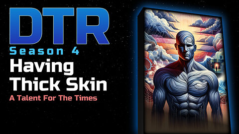 DTR Ep 368: Having Thick Skin