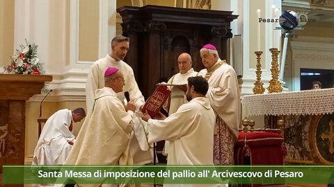 Santa Messa di imposizione del pallio all' Arcivescovo di Pesaro