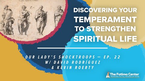 Discovering your Temperament to Strengthen Spiritual Life