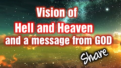 GOD showed me this vision. And a message to All people. #Share #prayer ##Jesus #Heaven #Hell