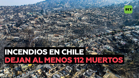 Devastadores incendios en Chile se saldan con más de 110 muertos y decenas de desaparecidos