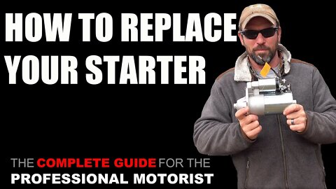 How To Replace A Starter | COMPLETE GUIDE | Most Vehicles