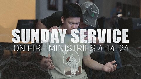Andrey Shapoval | On Fire Ministries | April 14th 2024