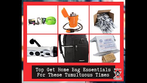 Top Get Home Bag Essentials For These Tumultuous Times