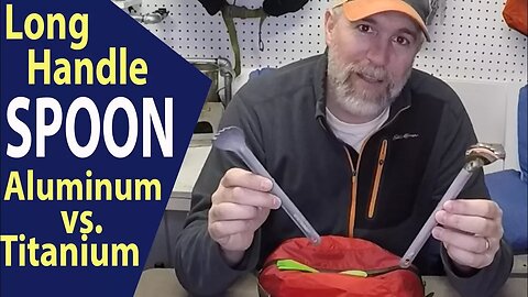 Long Handle Backpacking Spoon Titanium Toaks vs. Sea to Summit (Comparison)
