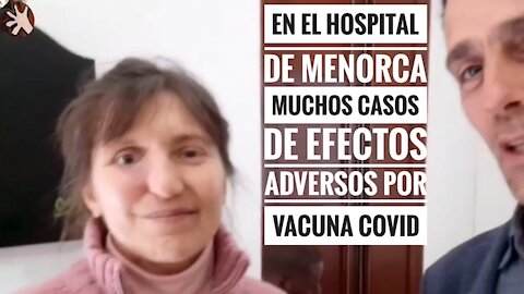 MUCHOS CASOS DE EFECTOS ADVERSOS POR VACUNAS COVID EN HOSPITAL DE MENORCA