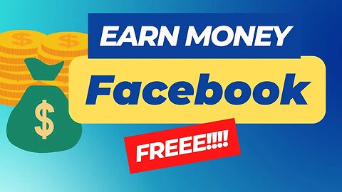 Earn Money on Facebook 2023 - Facebook Monetization Update