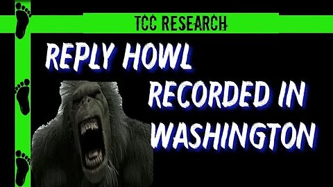 Reply Howl Recorded in Washington | Enhancement