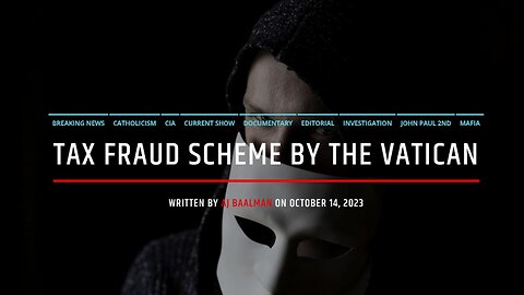 Tax Fraud Scheme By The Vatican
