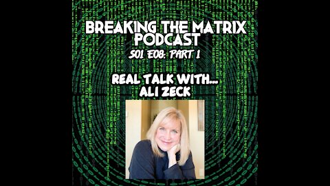 BTM PODCAST S01E08: REAL TALK WITH... ALI ZECK (PART 1)