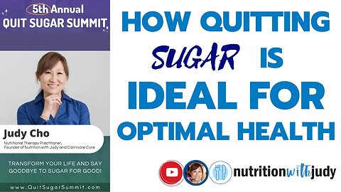 How Quitting Sugar is Ideal for Optimal Health: 5th Annual Quit Sugar Summit