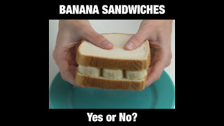 Banana Sandwiches [GMG Originals]