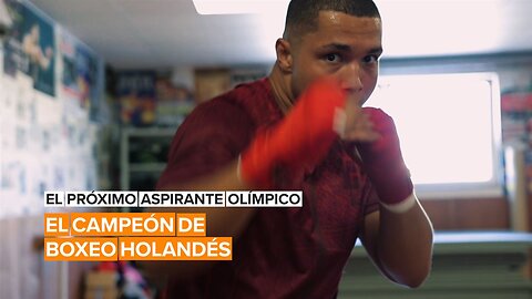 El próximo atleta olímpico: El boxeador holandés