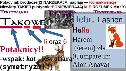 Polacy jak brodacze(2): NARZEKAJĄ, paplają, WYJĄ|Konsekwencje Niewiary•TAKIEJ:Pustynia•PONIEWIERANIA