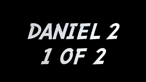 DANIEL 2 (1 OF 2)