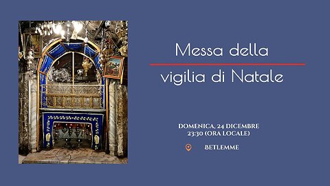 MESSA DI NATALE 2023 dalla Basilica della Natività a Betlemme di Efrata in Giudea nell'odierna Palestina.Letture,Messa e la Processione con idoli pagani alla Grotta della Natività dove nacque Gesù il Figlio di Dio,Messia e Salvatore 2000 anni fa