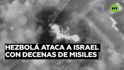 Hezbolá lanza decenas de misiles contra Israel en respuesta al asesinato de un alto cargo de Hamás