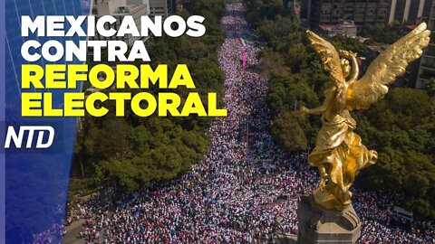 Mexicanos se manifiestan contra reforma electoral | NTD Noticias