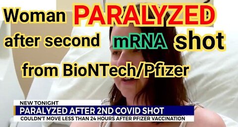 Woman PARALYZED after second mRNA shot from BioNTech/Pfizer