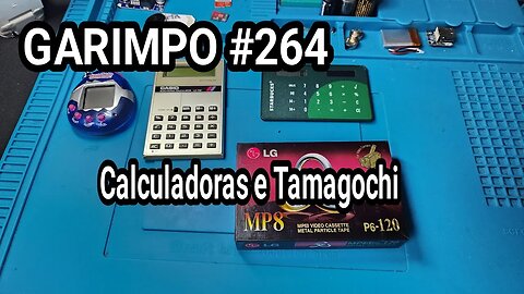 Garimpo #264 Calculadoras, fita e um Tamagochi