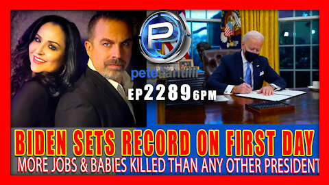 2289-6PM Biden Sets Record For Most Jobs & Babies Killed His First Day In Office