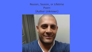 Reason, Season, or Lifetime Poem