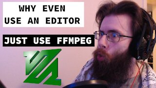 Why even use a video editor, just use ffmpeg!