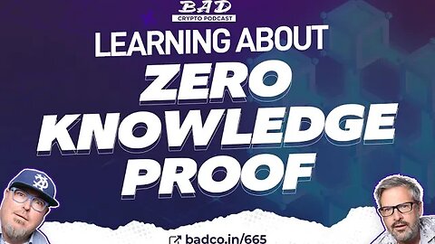 Learning about Zero Knowledge Proof (ZKP) with Mina Foundation's Dor Garbash