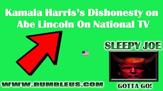 Kamala Harris’s Dishonesty on Abe Lincoln On National TV