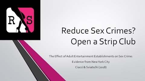 Reduce Sex Crimes? Open a Strip Club