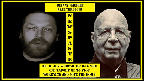 Dr. Klaus Schwab - A Johnny Vedmore Read Through