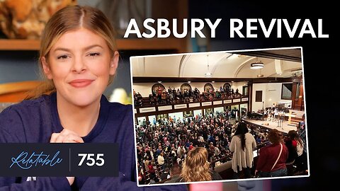 Asbury University Revival: Things To Consider | Ep 755