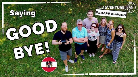 Goodbye Austria! Remembering the hard last moments before our big trip! [AED-S01E03]