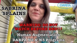 Sabrina 'Splains: Human Augmentation & DARPA's N2 & N3 Programs