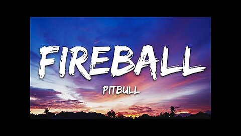 Pitbull - Fireball (Lyrics) ft. John Ryan #fireball #song #trending