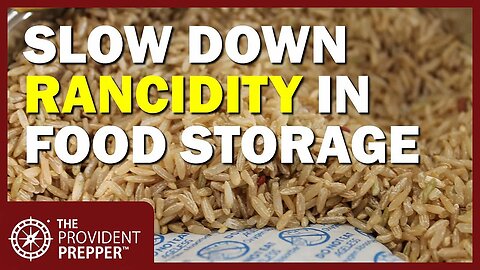 The Science Behind Slowing Down Rancidity in Your Stored Foods